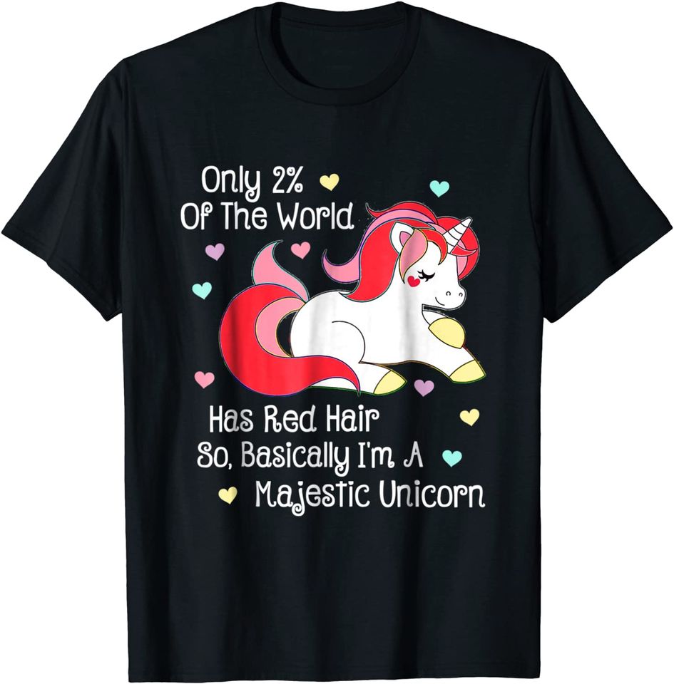 Only 2% of the World Has Red Hair Unicorn Redhead T Shirt