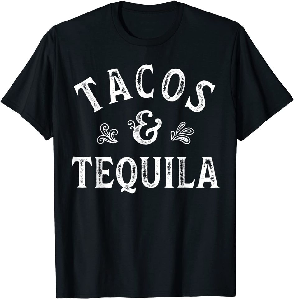 Tacos And Tequila Cinco de Mayo Men Women Mexican Drinking T-Shirt