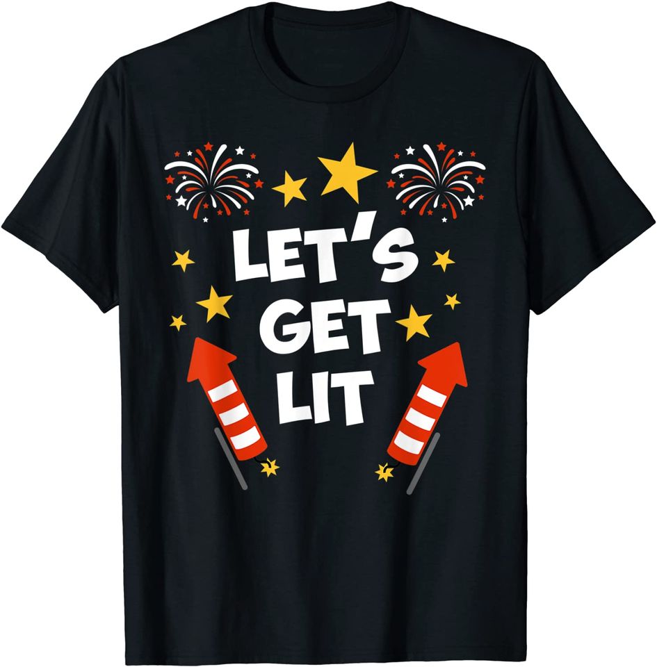 Let's Get Lit Fireworks T-Shirt Funny Patriotic Fireworks T-Shirt