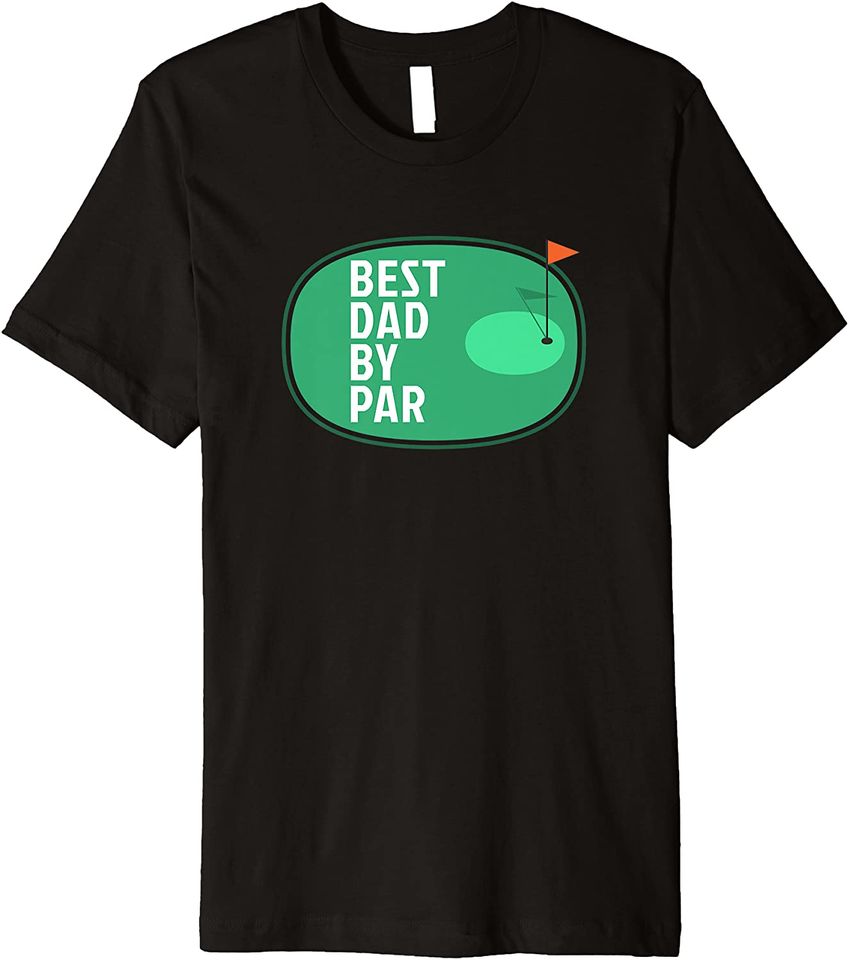 Mens Best Dad By Par Funny Golf Father's Day Golfer Premium T-Shirt