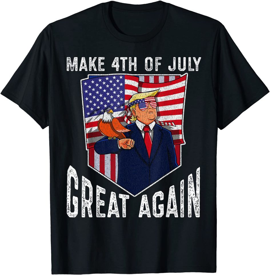 Donald Trump Make 4th of July Great Again Patriotic T-Shirt