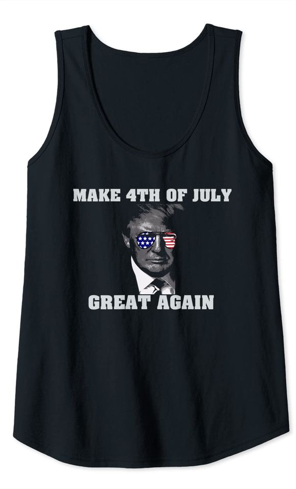 Funny Donald Trump Make 4th Of July Great Again Quote Slogan Tank Top
