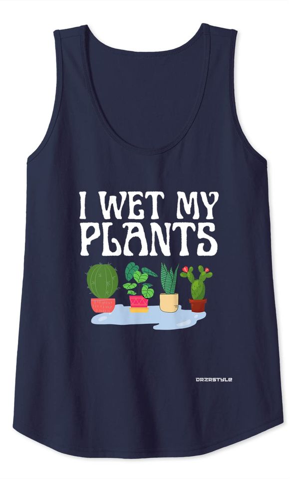 I Wet My Plants for a Horticulture Gardener Mom, Dad & Kids Tank Top