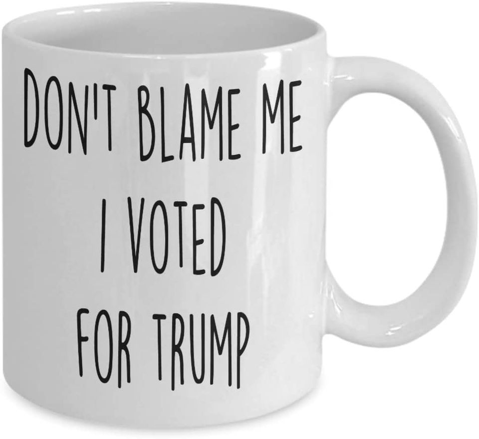 Don't blame me I voted Trump republicans Mug