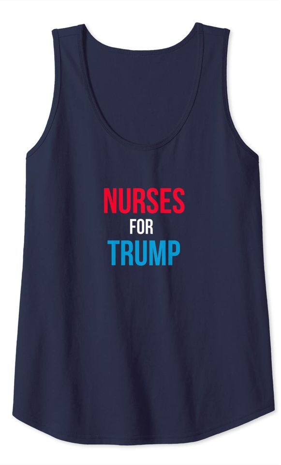 Nurses For Trump Election Tank Top