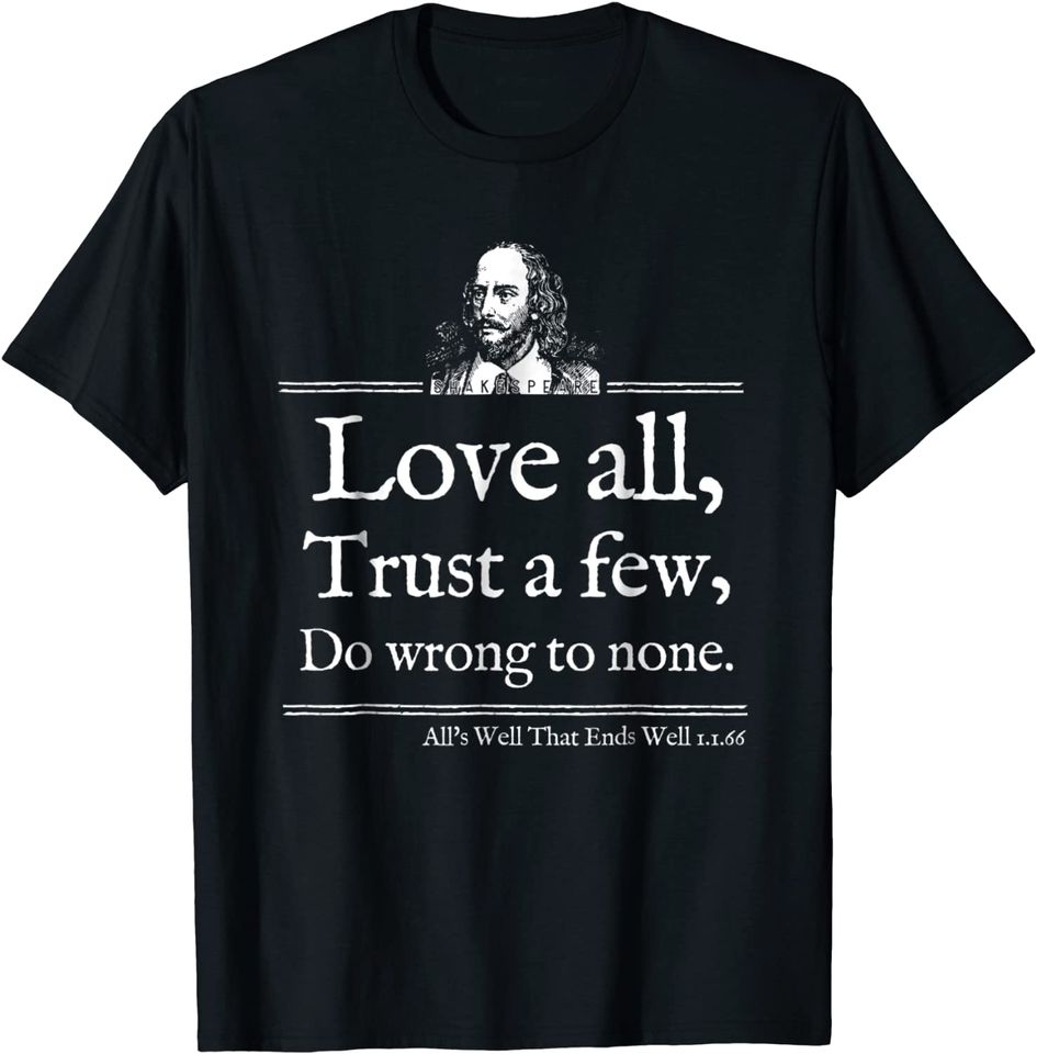 Love All Shakespeare Quote T Shirt