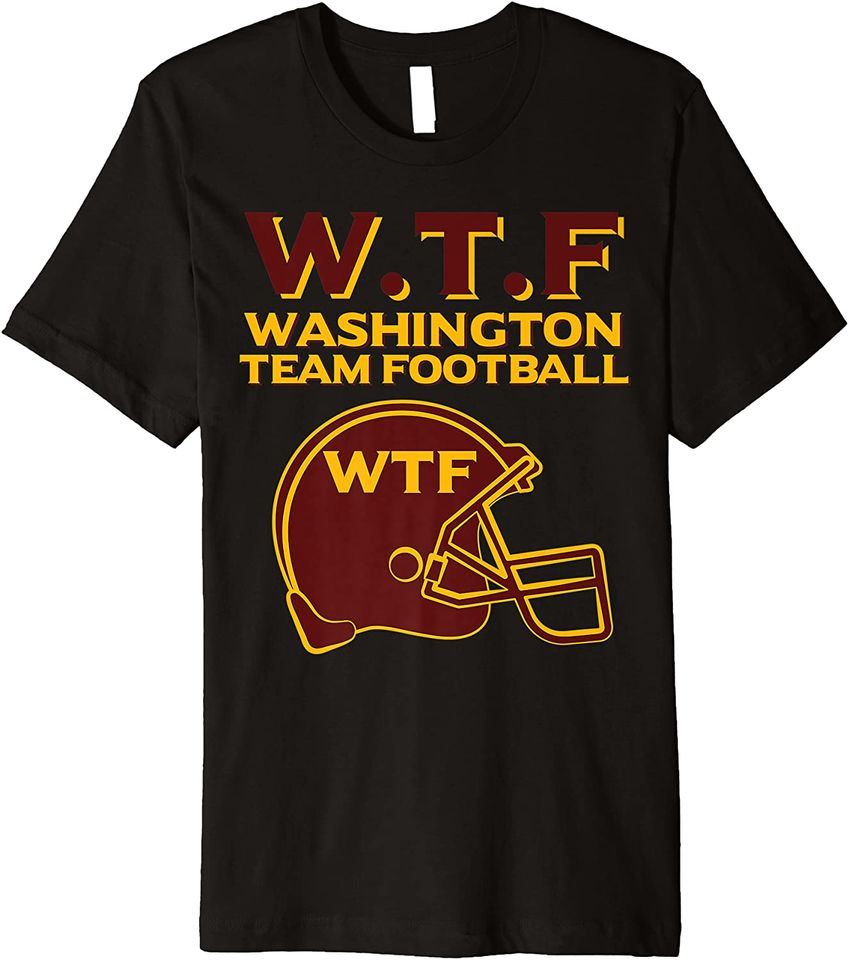 Washington Team Football Fan WTF Helmet Logo Adult Premium T Shirt