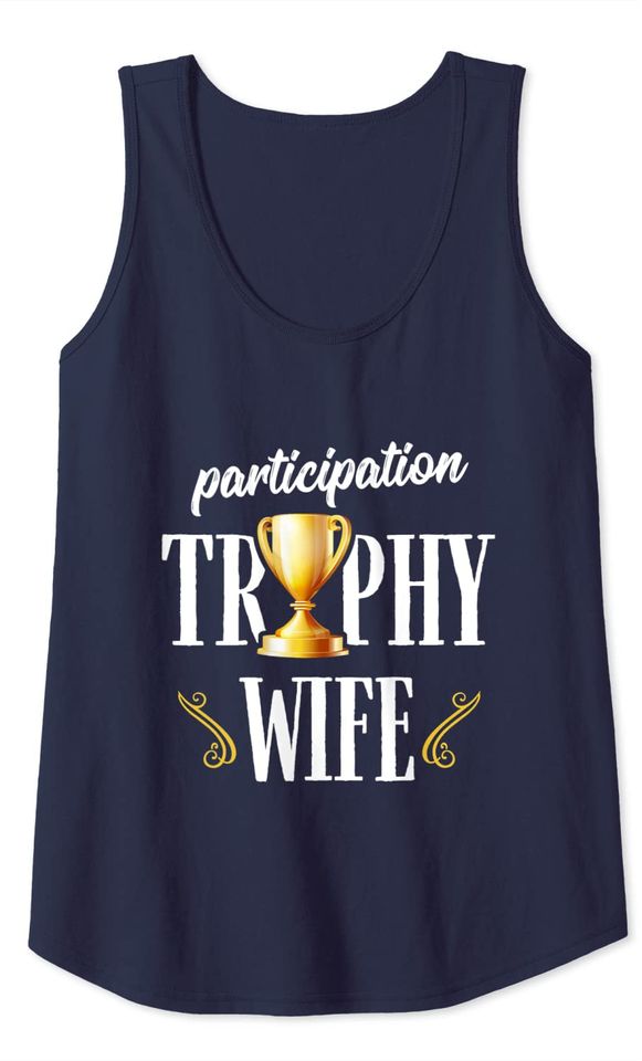 Participation Trophy Wife Tank Top