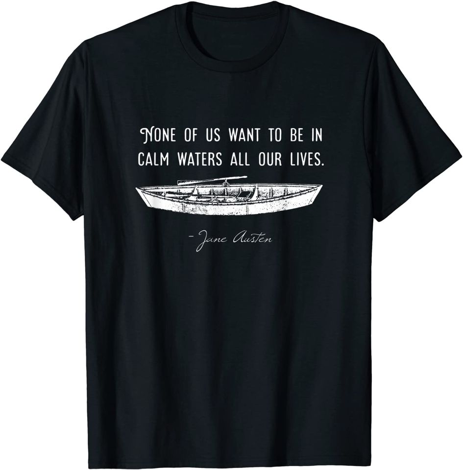 Jane Austen Persuasion Quote T Shirt