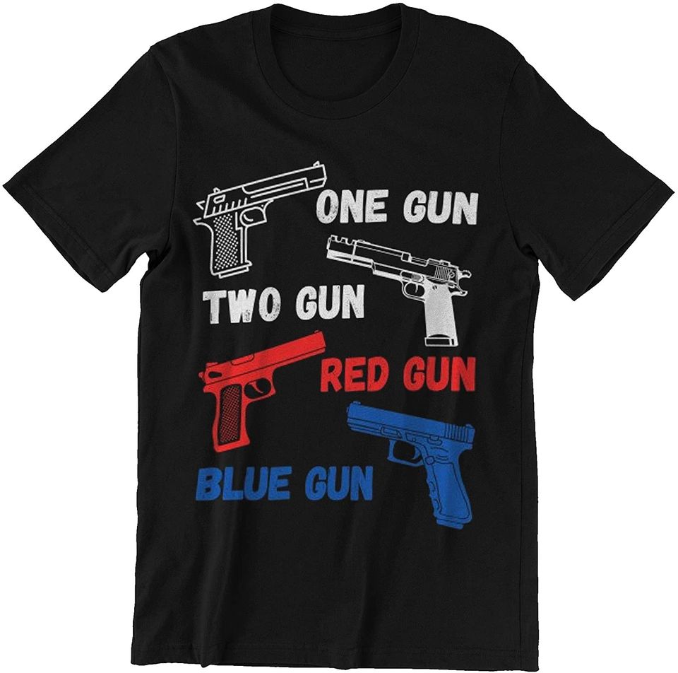 One Gun Two Gun Red Gun Blue Gun Blue Shirt