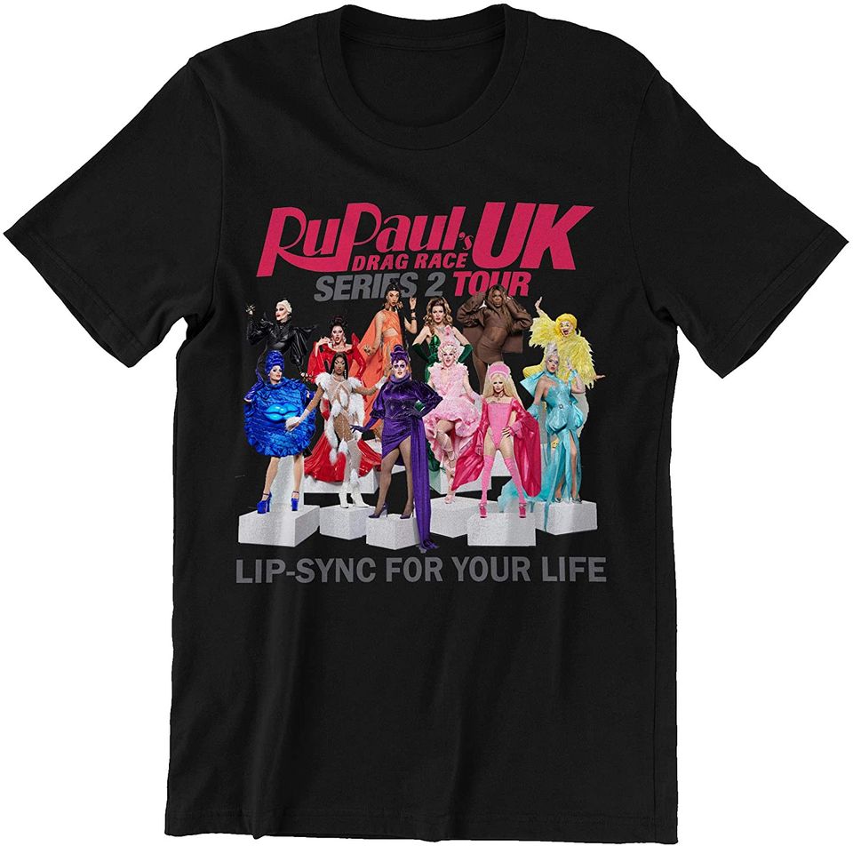 RuPaul UK Shirt Lipsync for You Life Shirt