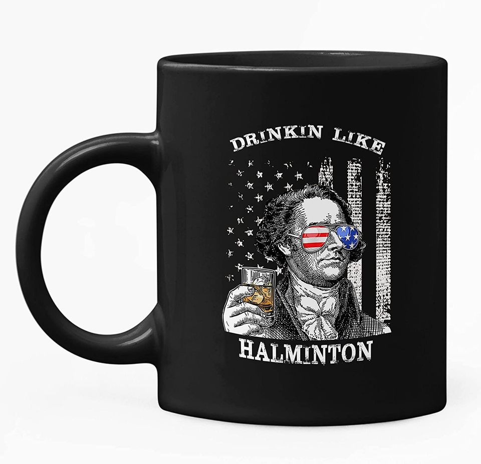 Drinkin Like Halminton, President US Independence Day Mug 11oz