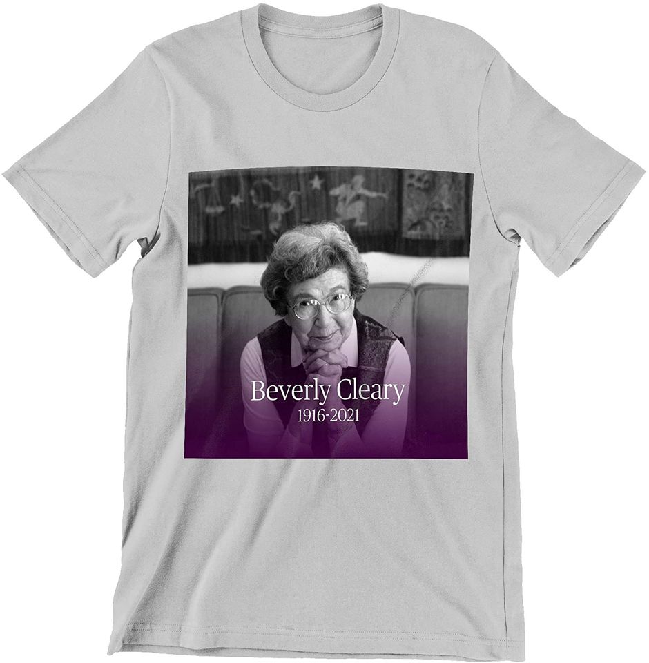 Rip Beverly Cleary 1916-2021 Rip Shirt
