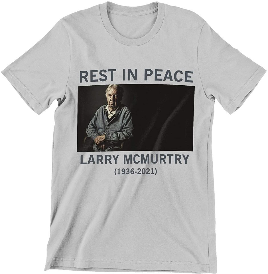 Rest in Peace Larry McMurtry 1936-2021 Shirt