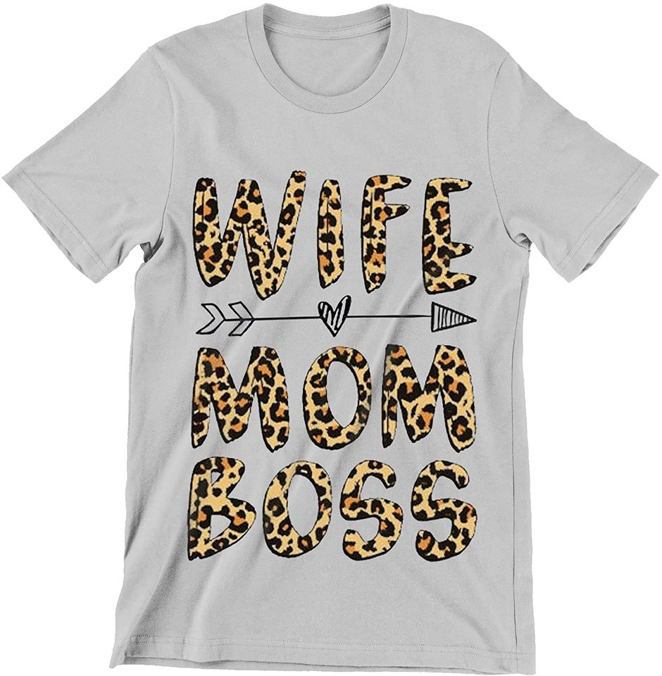 Wife Mom Boss Mother's Day Shirt