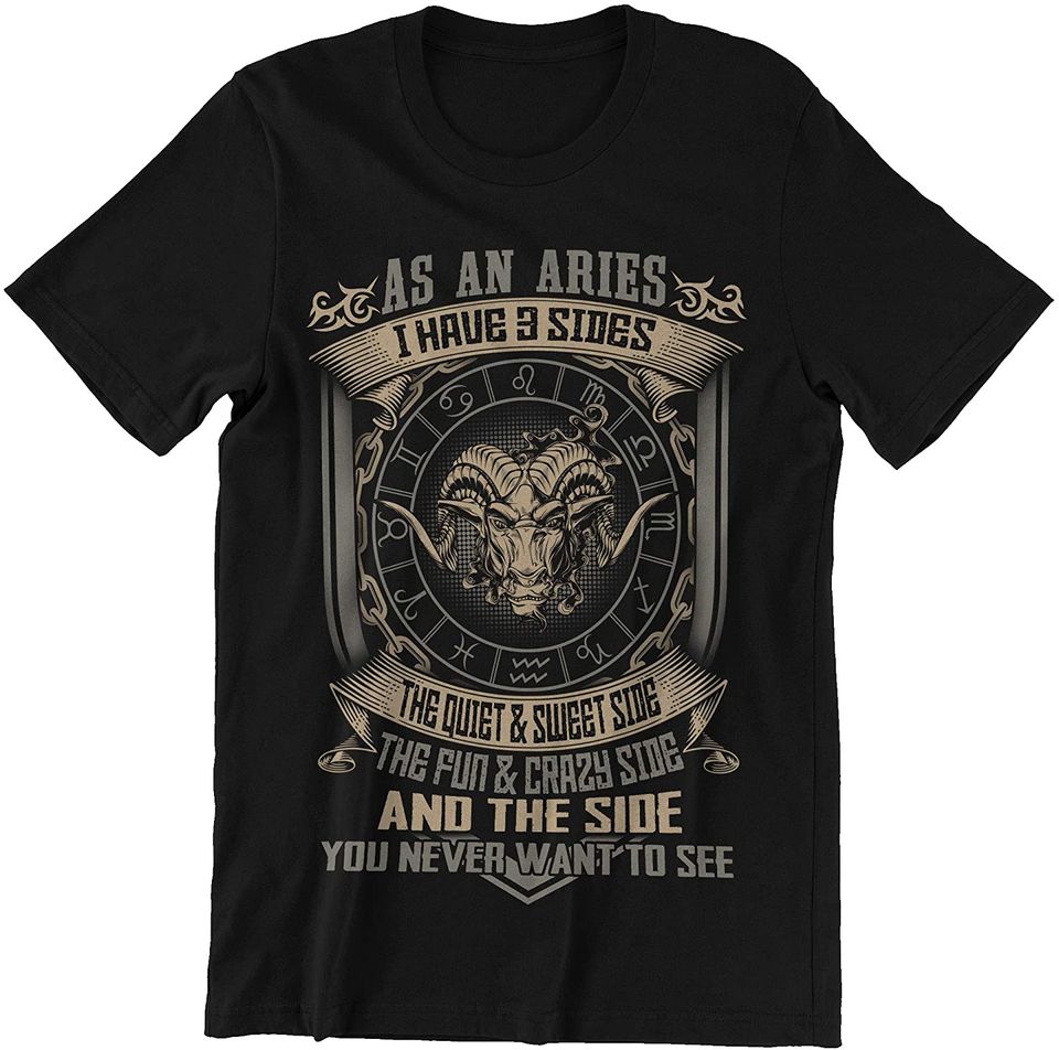 Aries I Have 3 Sides Shirt