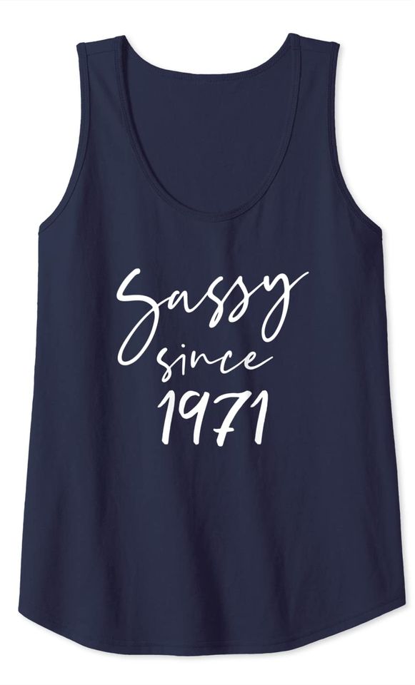 50 Vintage Sassy Since 1971 Classic Awesome Gift Mama Love Tank Top