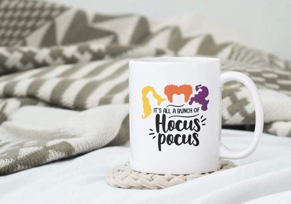 It's All A Bunch of Hocus Pocus 11 Ounce Ceramic Coffee Tea Beverage Mug