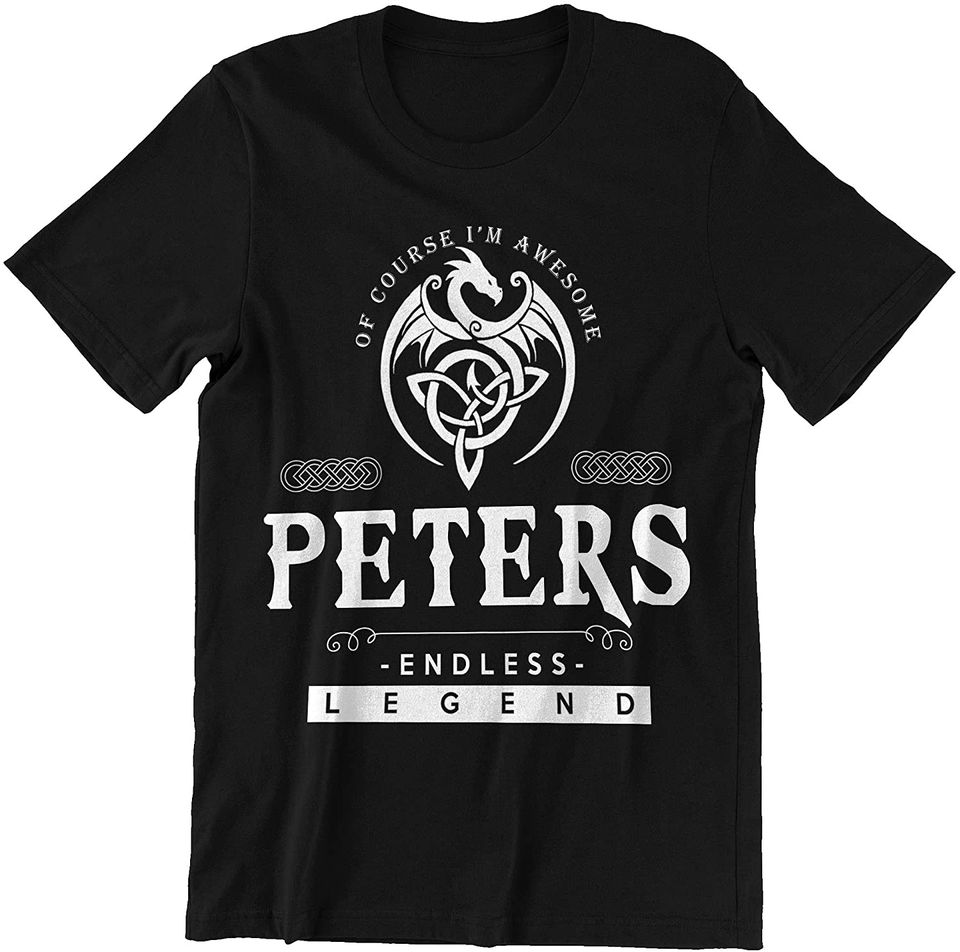 Peters of Course I'm Awesome Peters Endless Legend Shirt