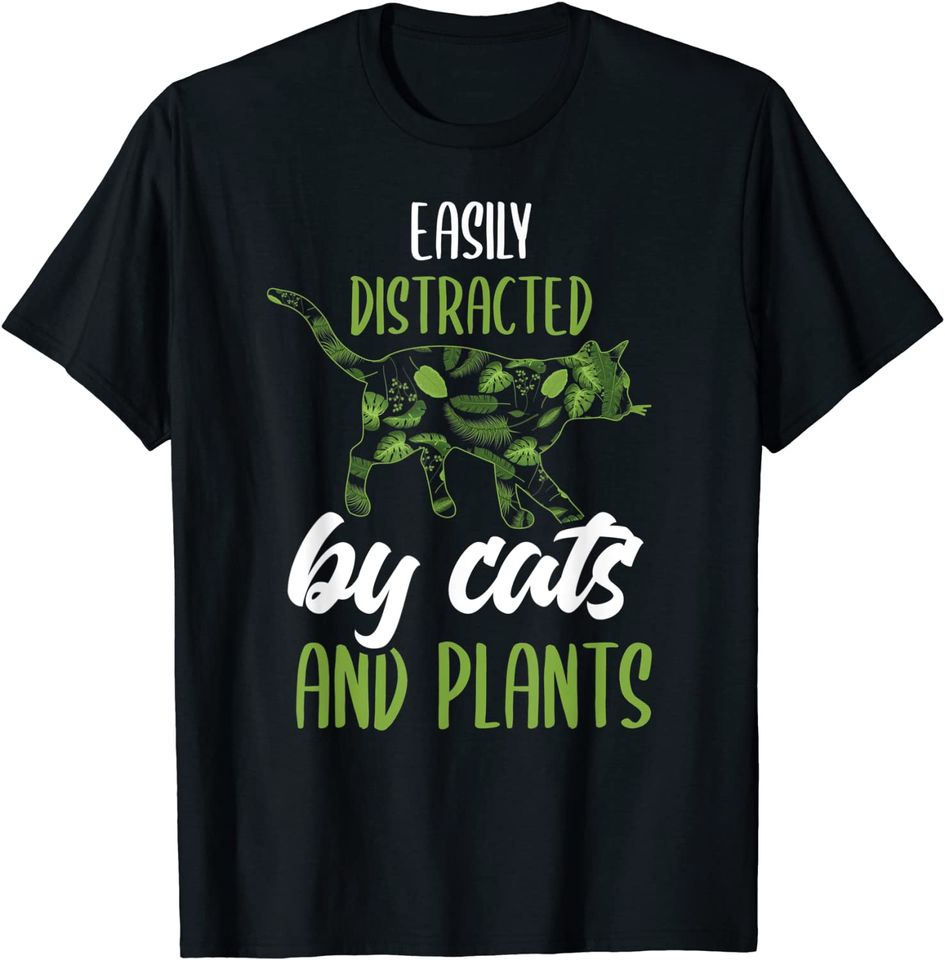 Plants Cat Shirt Plant Lover Cat Lover Quote Garden T Shirt