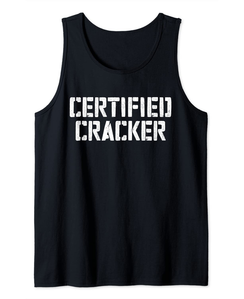 Certified Cracker  Redneck Gift Shirt Tank Top