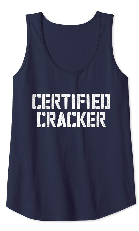 Certified Cracker  Redneck Gift Shirt Tank Top