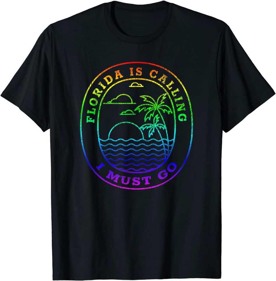 Vintage Florida Is Calling I Must Go Rainbow Palm Tree Beach T Shirt