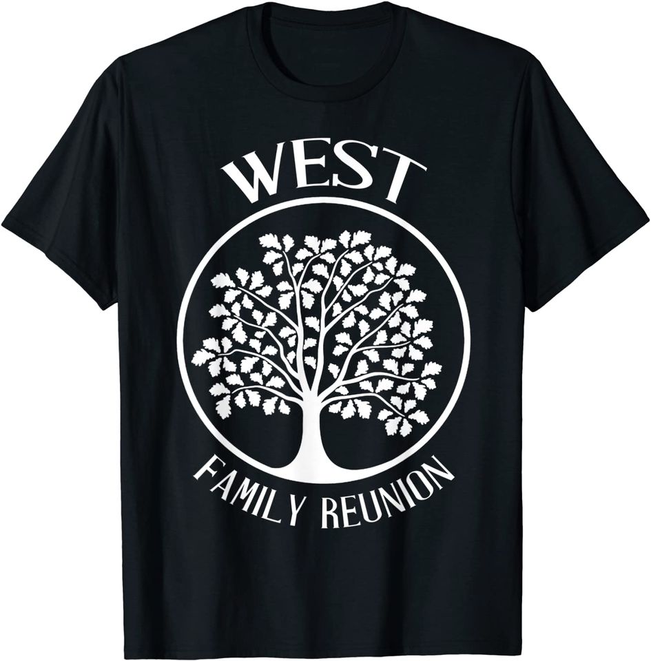 West Family Reunion For All Tree With Strong Roots T-Shirt
