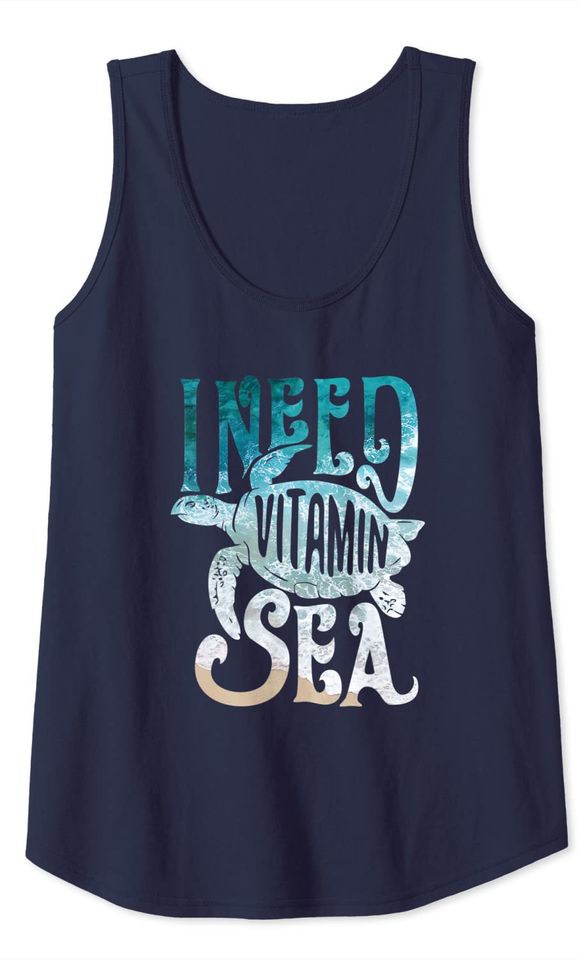 I Need Vitamin Sea Funny Ocean Turtle Water Beach Tank Top