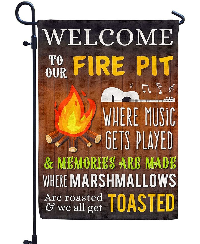 Welcome To Our Fire Pit Where Music Gets Played Garden Flag BBQ Grilling