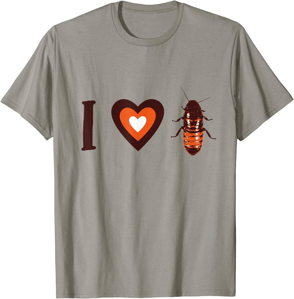 I Heart Hissing Cockroaches T Shirt