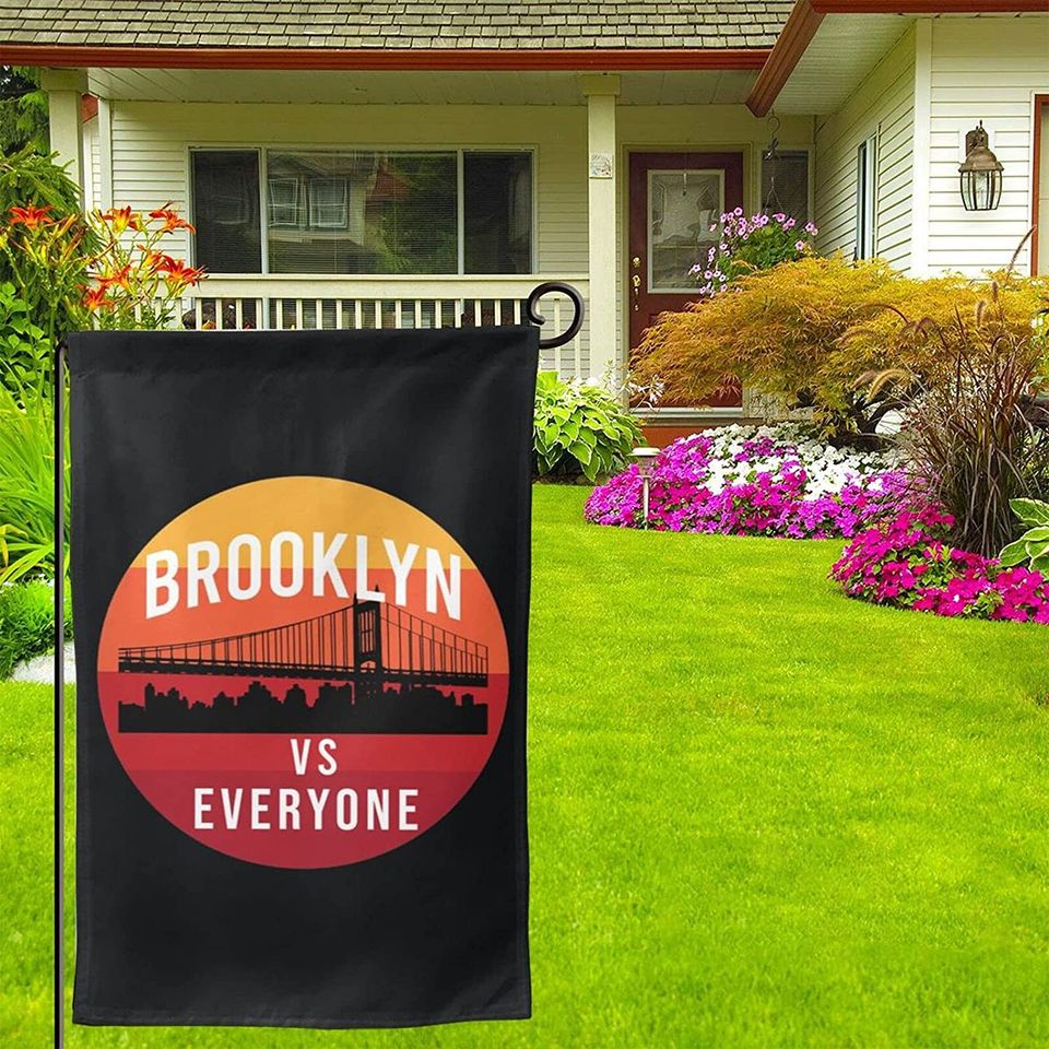 Brooklyn Vs Everyone Garden Flag