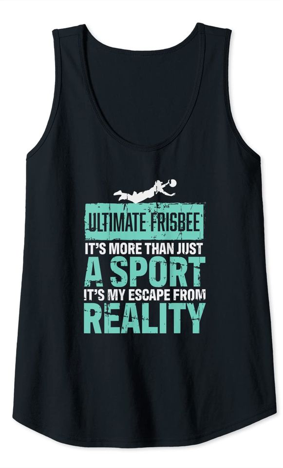 Ultimate Frisbee Its More Than Just A Sport Ultimate Frisbee Tank Top