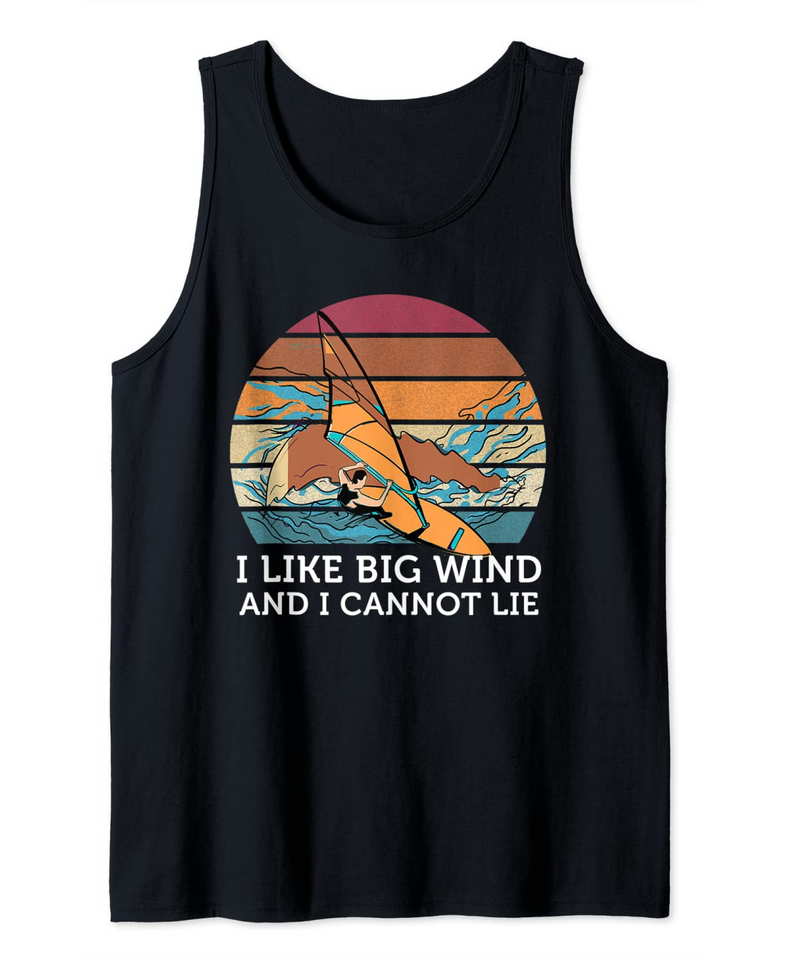 I Like Big Wind Windsurfing Vintage Sunset Surfboard Lover Tank Top
