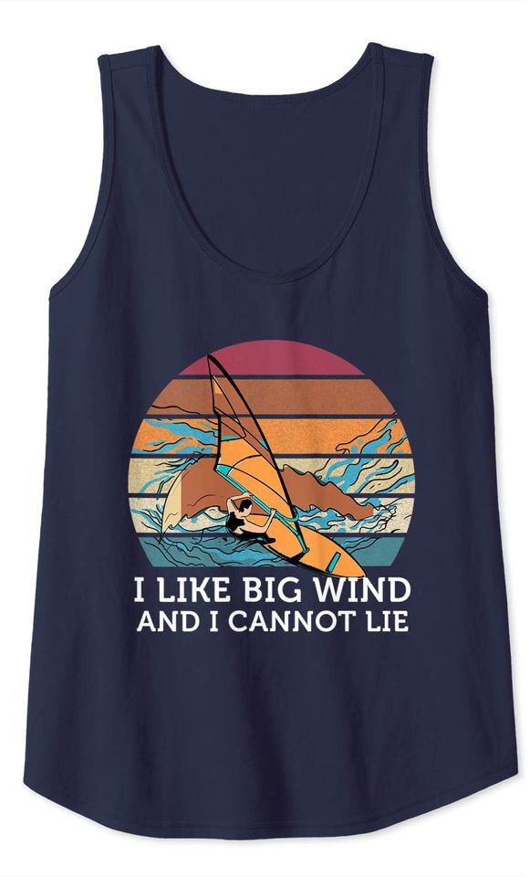 I Like Big Wind Windsurfing Vintage Sunset Surfboard Lover Tank Top