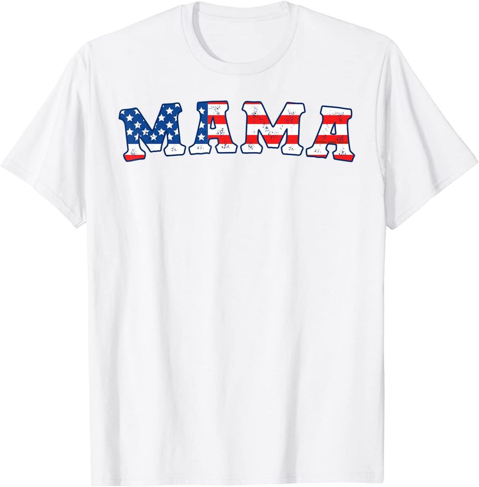 USA Flag Patriotic MAMA Graphic T Shirt