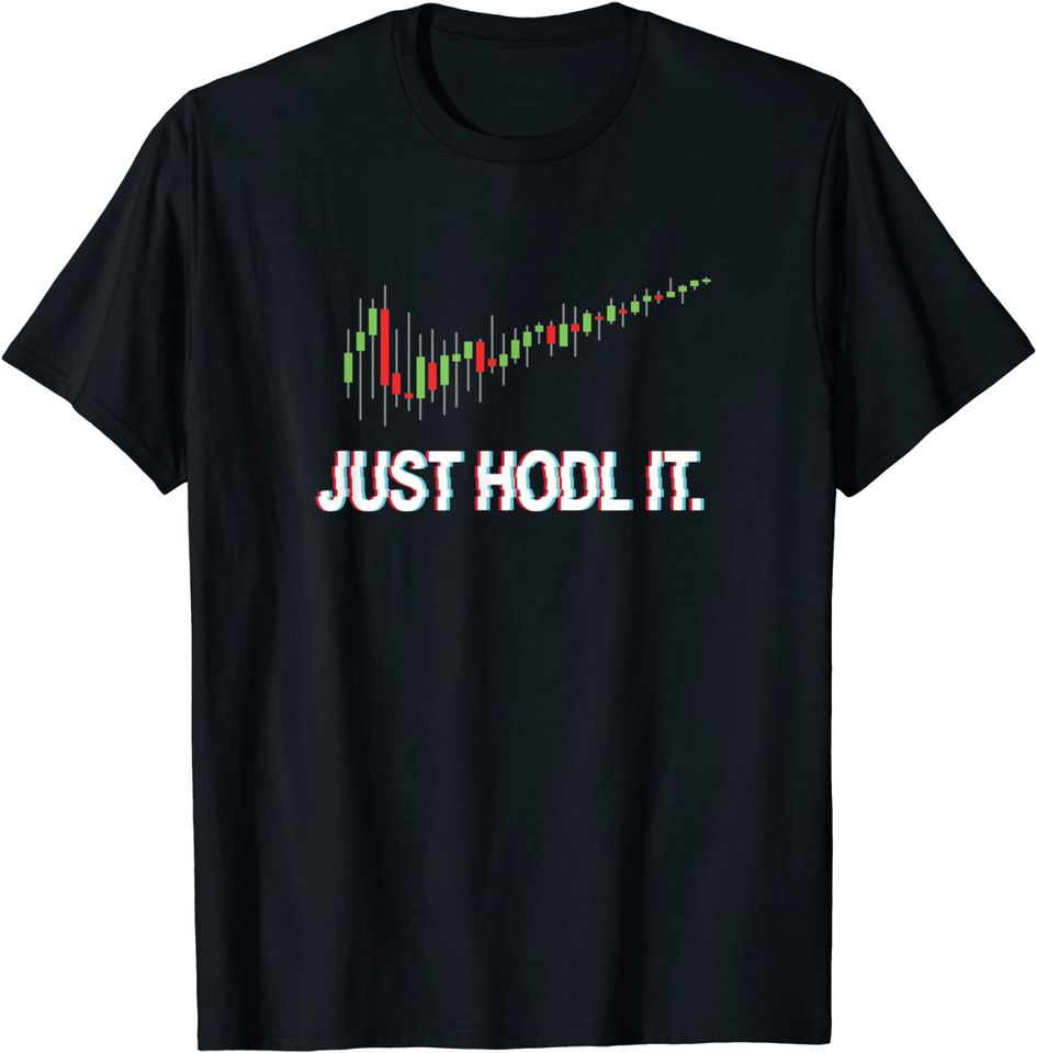 Juste HODL. Chandelier Moon Chart Crypto Currency T Shirt