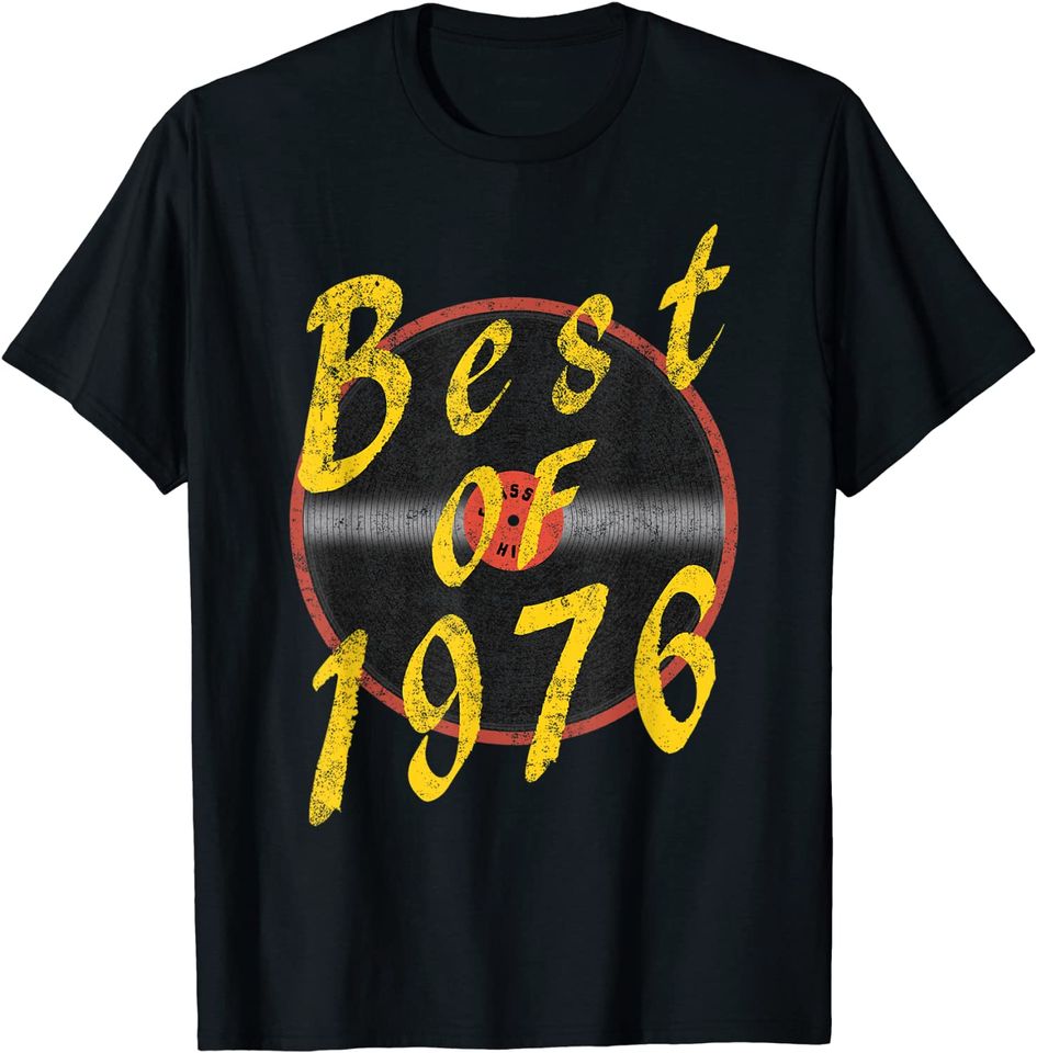 Best Of 1976 Style Born In 1976 Birth Year T Shirt