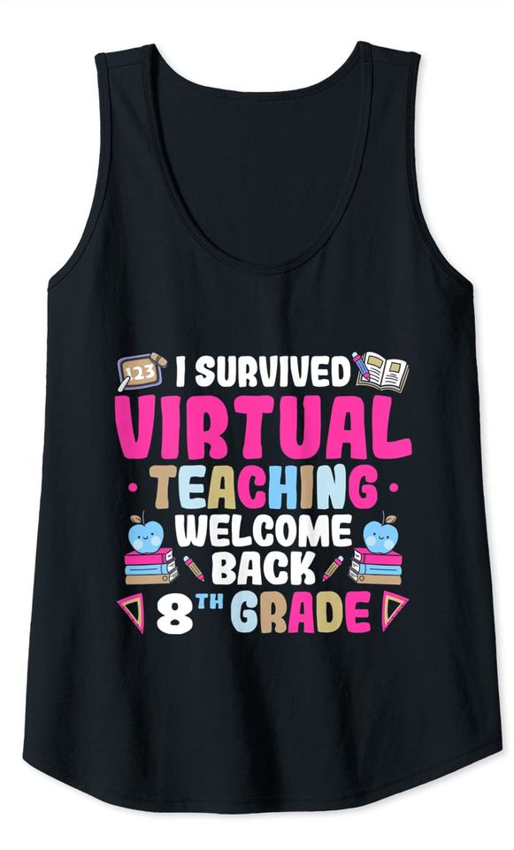 I Survived Virtual 2020 Welcome 8th Grade Back To School Tank Top