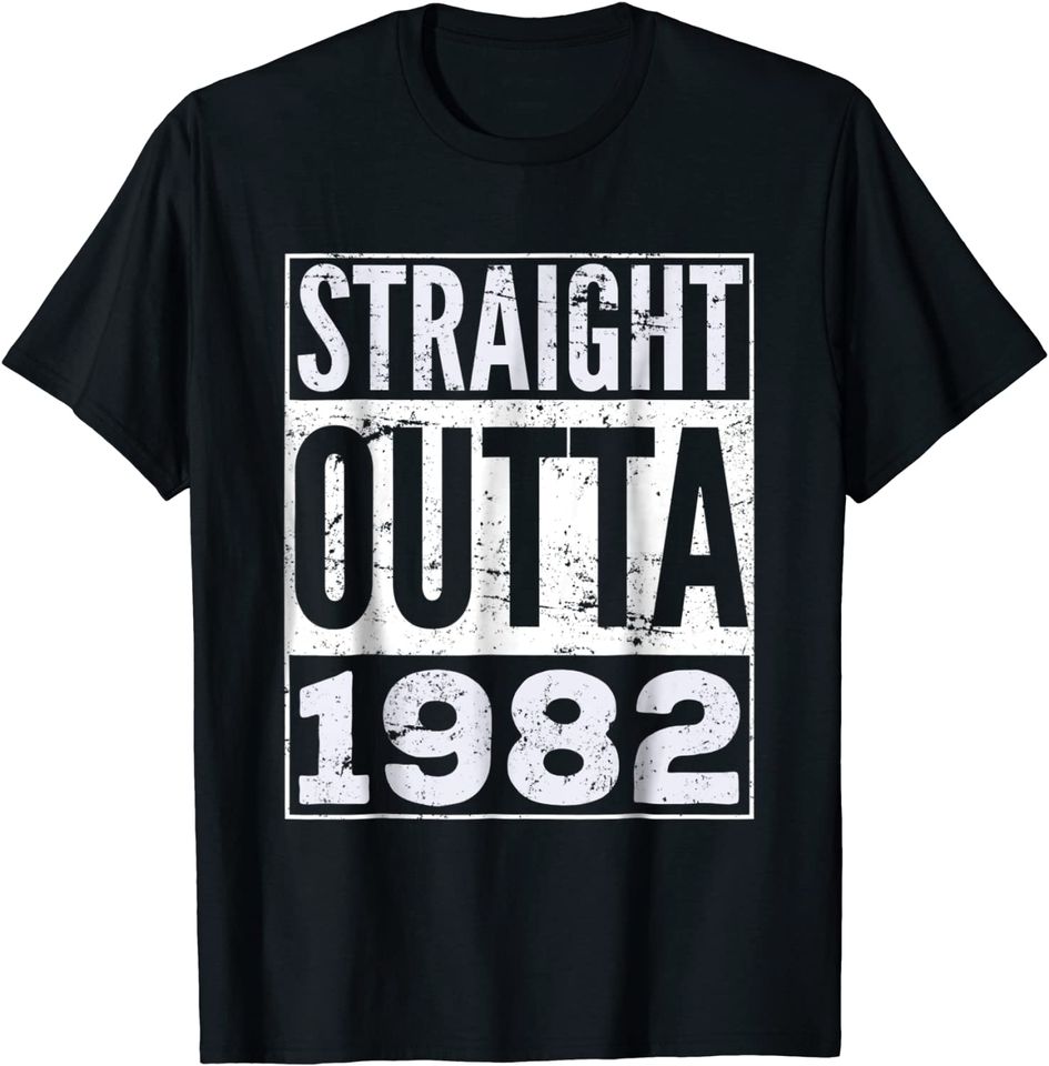 Adult Straight Outta 1982 T-Shirt Funny Birthday T-Shirt