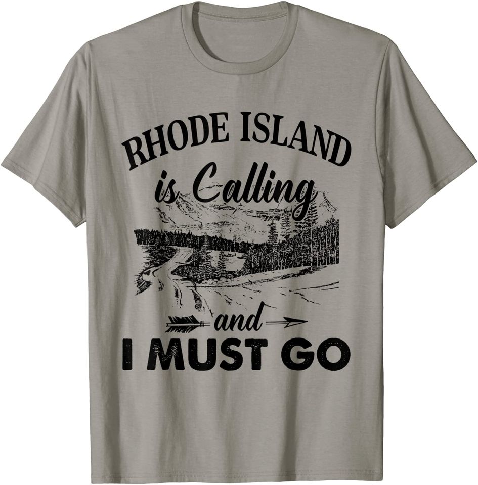Rhode Island Is Calling And I Must Go Love Rhode Island T-Shirt