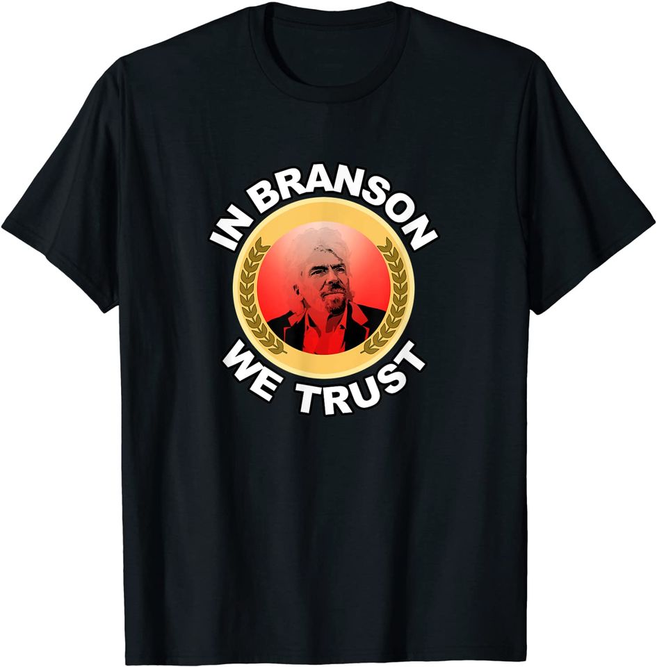 In Richard Branson We Trust Red Space Travel Investor Gift T-Shirt