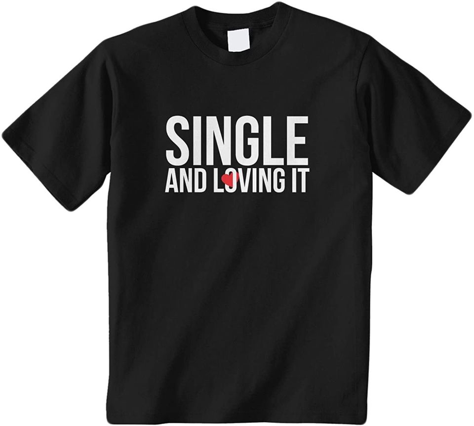 Big Boys' Single and Loving It Youth T-Shirt