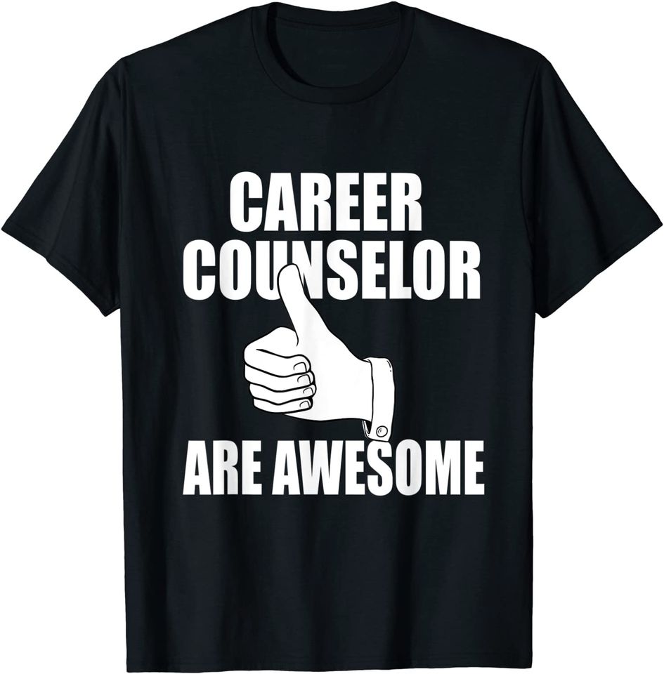 Career Counselor Are Awesome - Cute Counseling Idea T-Shirt