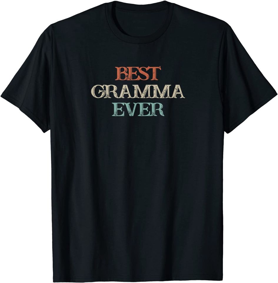 Colored Saying, Best Gramma Ever T-Shirt