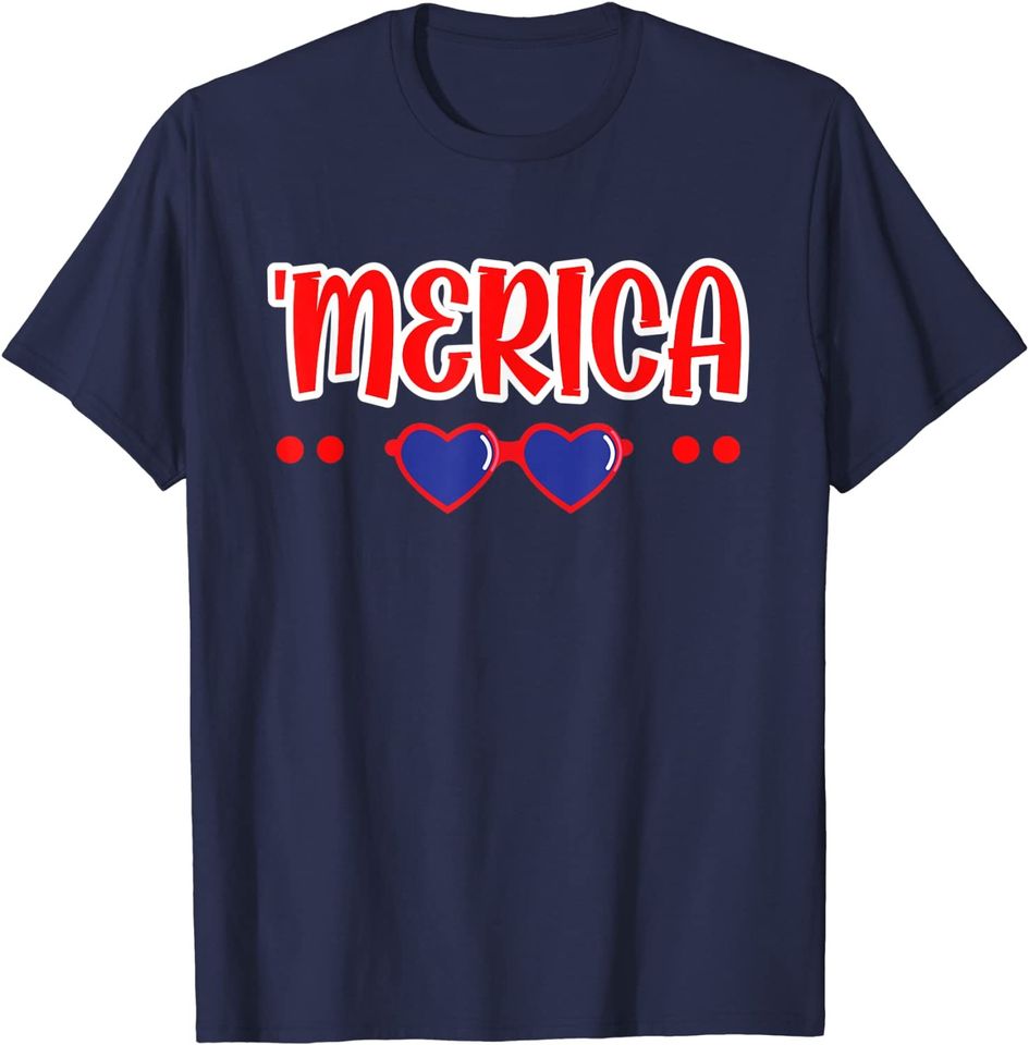 4th of July 'Merica 2021 T-Shirt