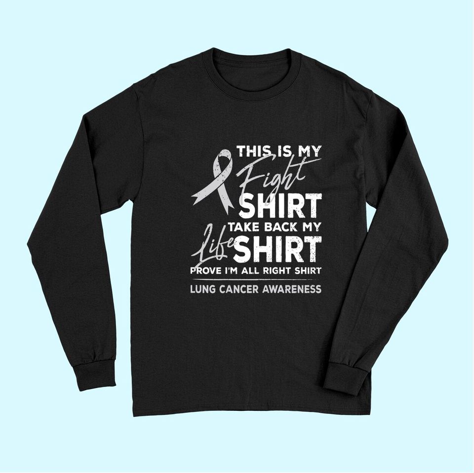 This is My Fight Long Sleeves Lung Cancer Awareness Support Ribbon Long Sleeves