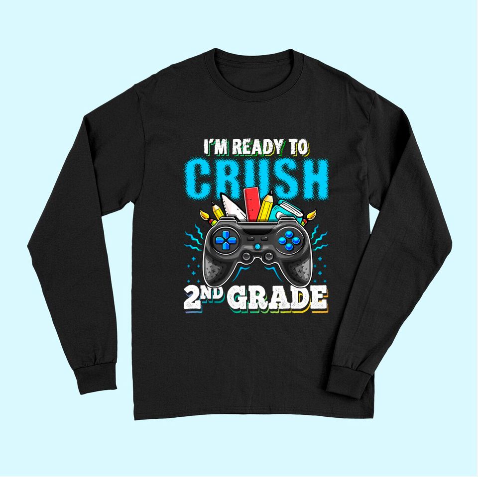 I'm Ready to Crush 2nd Grade Back to School Video Game Boys Long Sleeves
