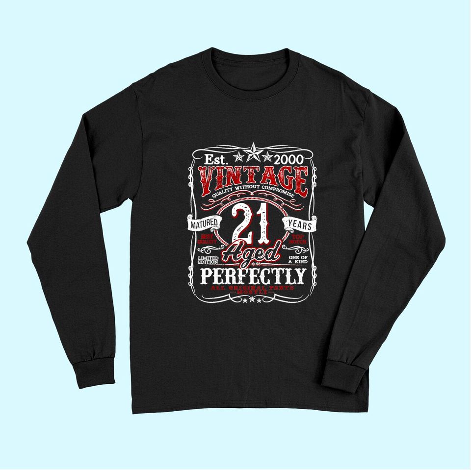Vintage 21st Birthday 2000 Limited Edition Born In 2000 Long Sleeves