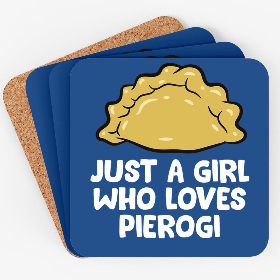 Just A Girl Who Loves Pierogi Polish Coaster